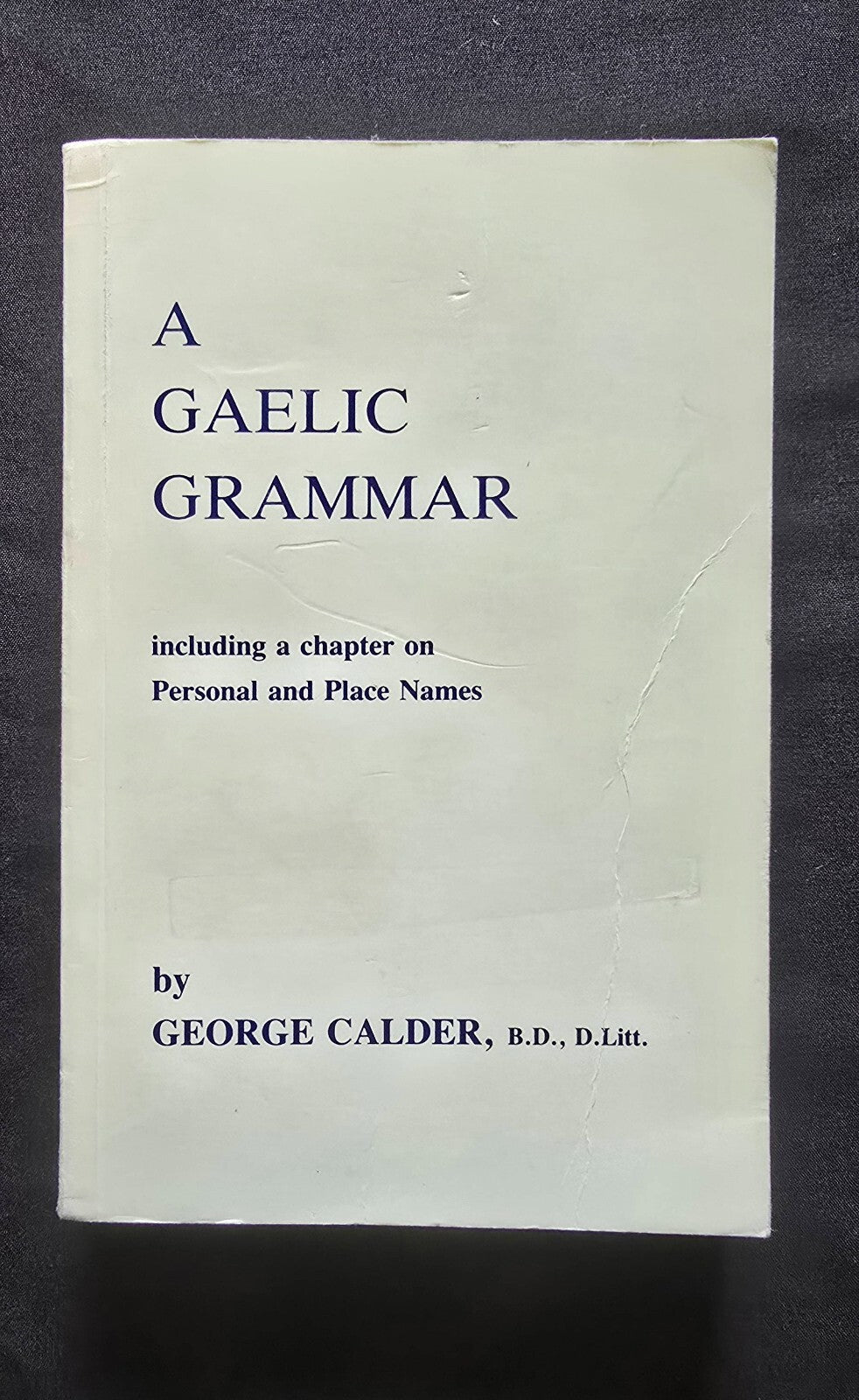A Gaelic Grammar by George Calder (1990 Paperback) JD