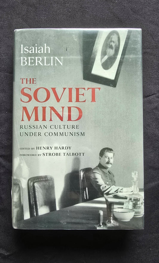 The Soviet Mind Russian Culture Under Communism by Isaiah Berlin (2004 HC) JD