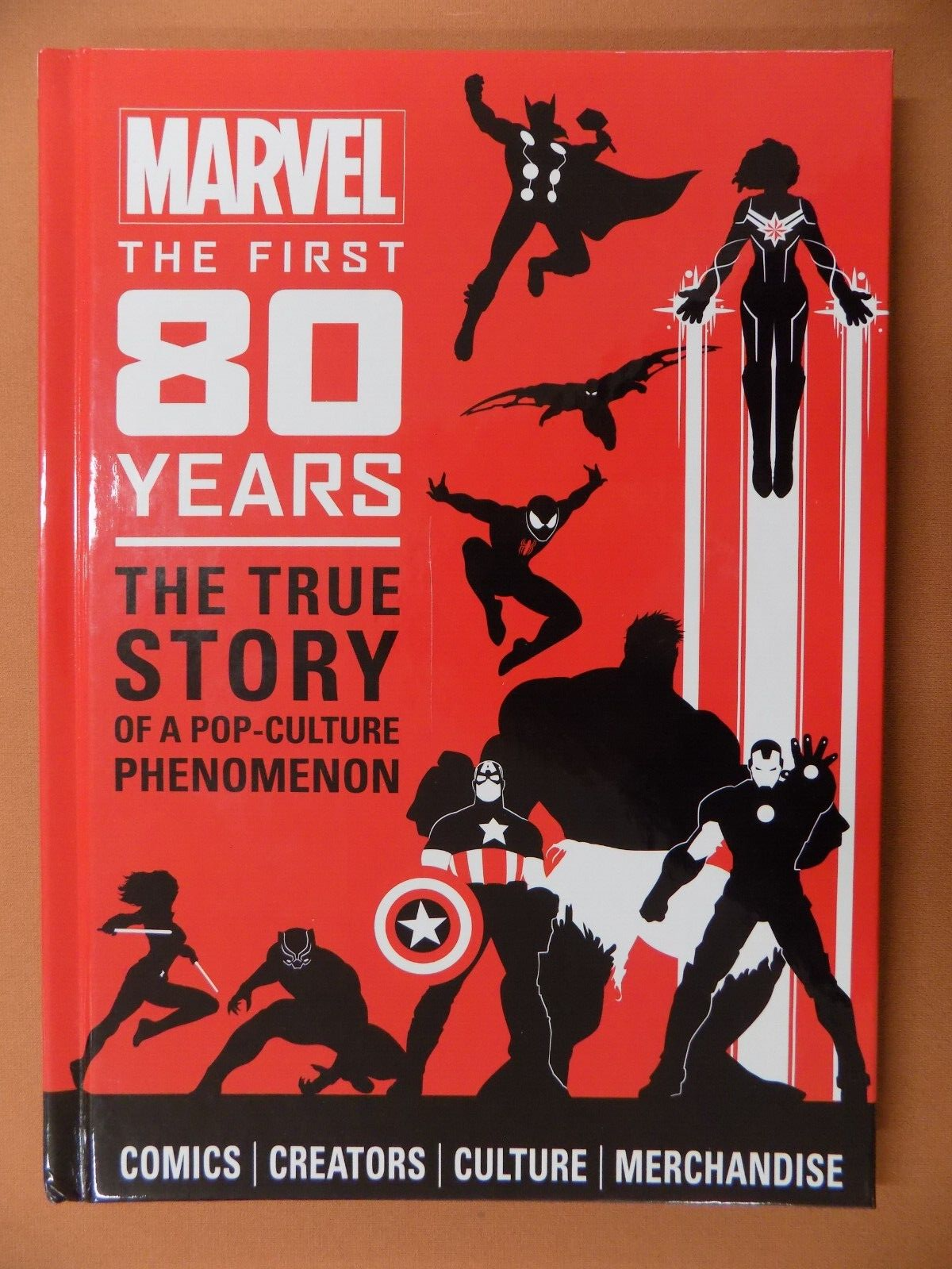 Marvel The First 80 Years The True Story of a Pop-Culture Phenomenon HC