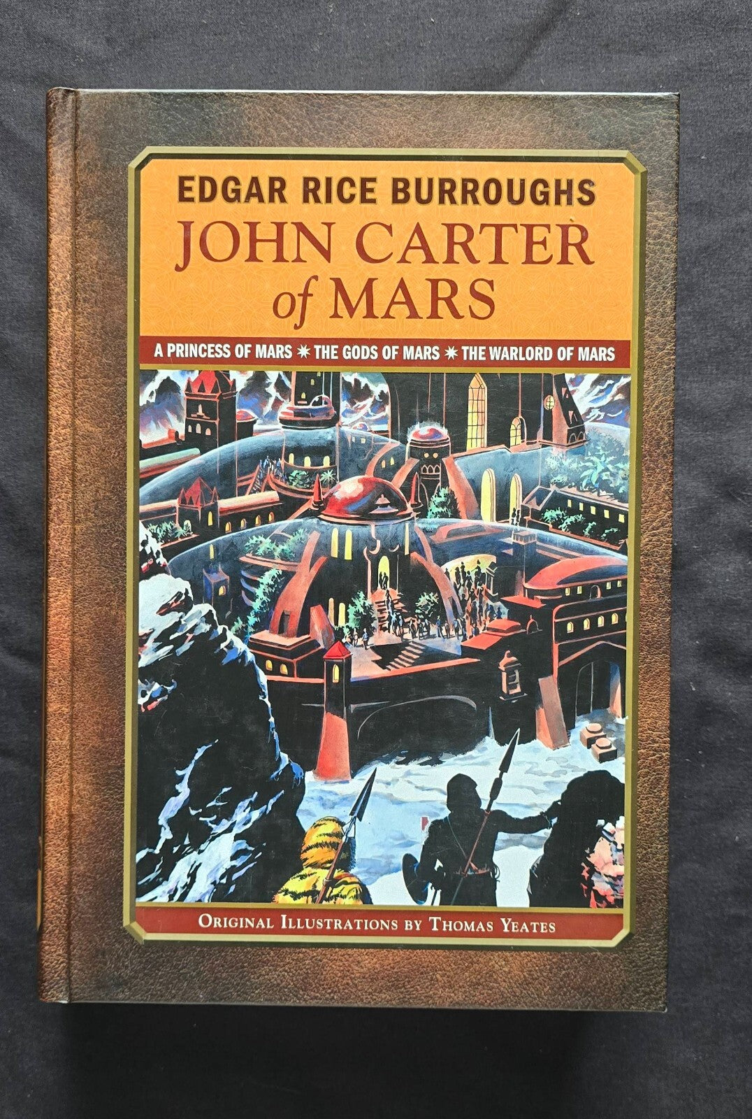 John Carter of Mars Trilogy by Edgar Rice Burroughs (2009 HC) JD