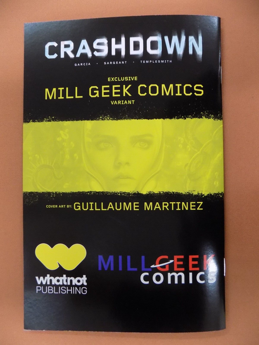 Crashdown #1 Mill Geek Comics Exclusive Martinez Variant Triple Signed
