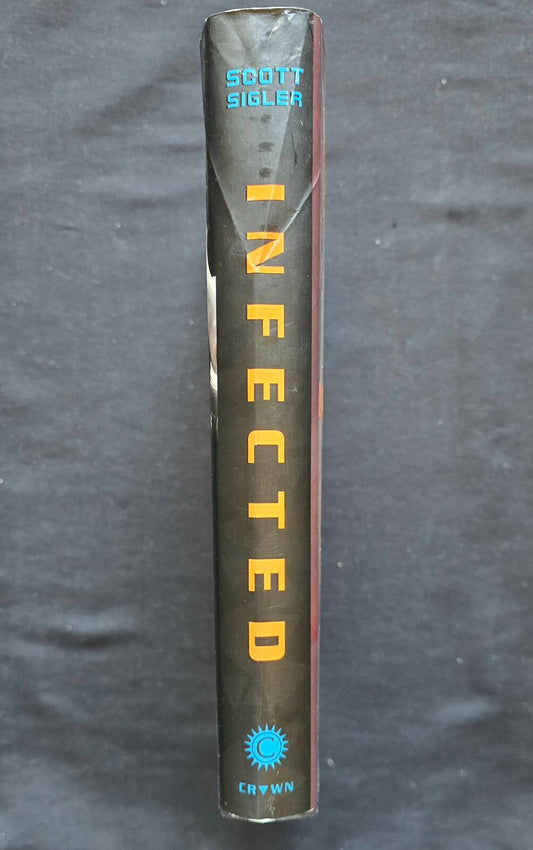 Infected by Scott Sigler (1st ed HC w/DJ 2008) JD