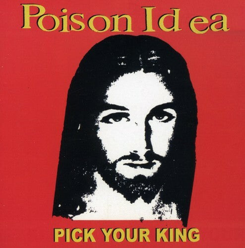 Poison Idea - Pick Your King 1983 CD Hardcore Punk Metal Taang Reissue -JD