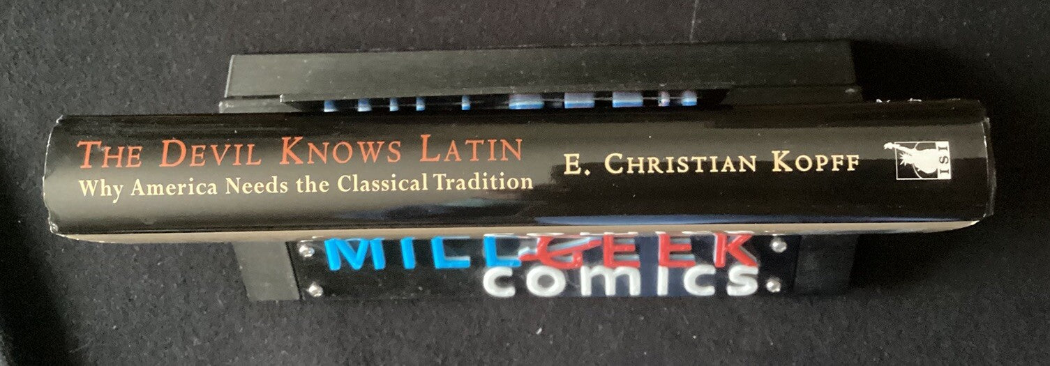 The Devil Knows Latin: Why America - Hardcover, by Kopff E. Christian - JD
