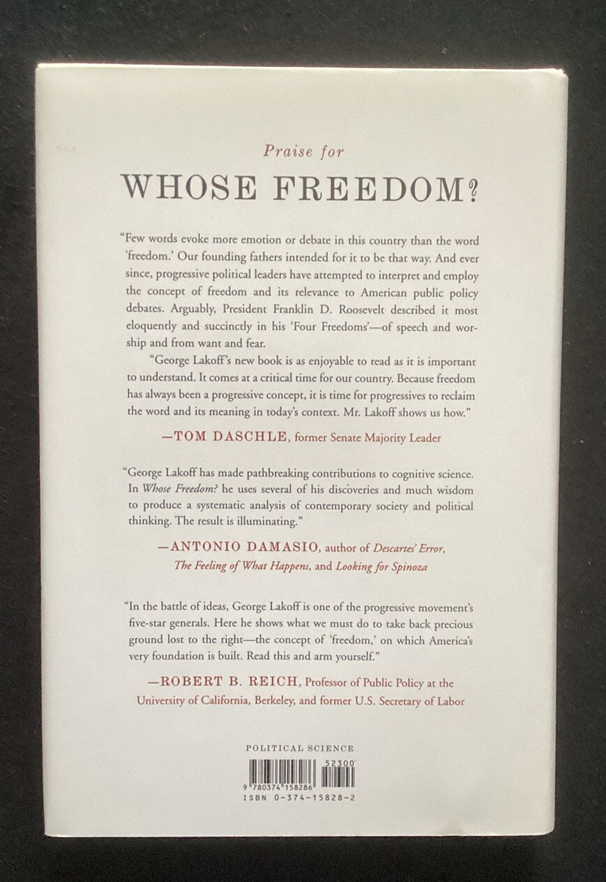 Whose Freedom? The Battle Over America's Most Important Idea George Lakoff HC JD