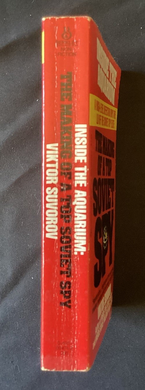 Inside the Aquarium: Making of a Top Soviet Spy (paperback) by Viktor Suvorov JD