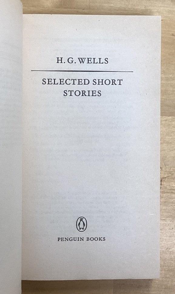 Selected Short Stories : Includes Time Machine by H.G. Wells 1981 PB Penguin JD