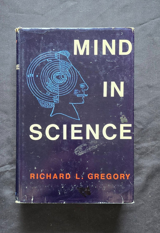 Mind In Science By Richard L. Gregory (1981, HC) JD