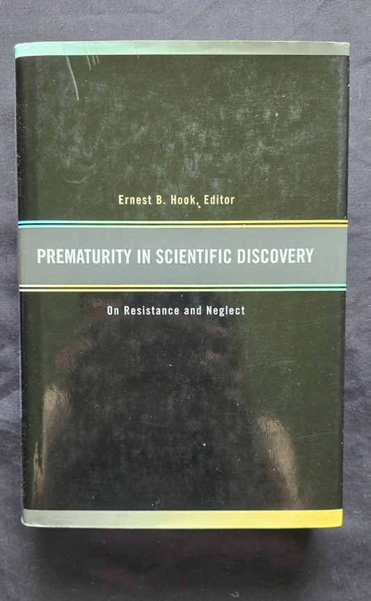 Prematurity in Scientific Discovery By Ernest B. Hook (2002, 1st Ed. HC) JD