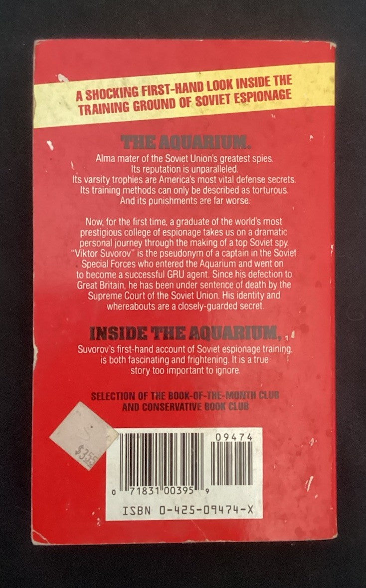 Inside the Aquarium: Making of a Top Soviet Spy (paperback) by Viktor Suvorov JD