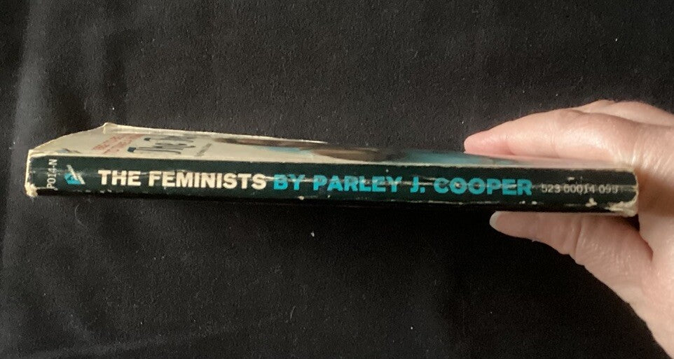 The Feminists by Parley J. Cooper 1971 Vintage Paperback Pulp Novel RARE -JD