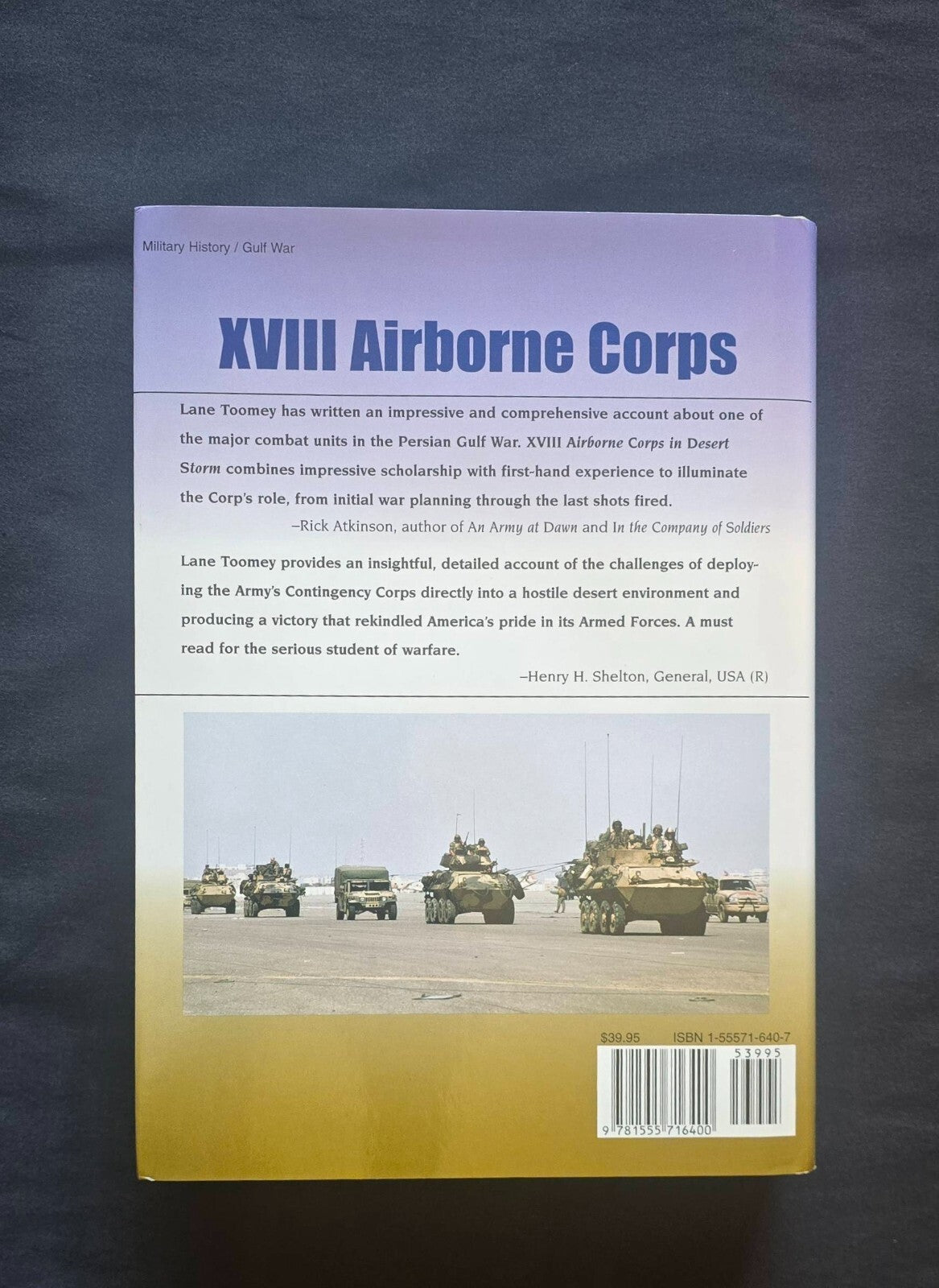 XVIII Airborne Corps in Desert Storm By Charles Lane Toomey (1st Ed 2004) JD