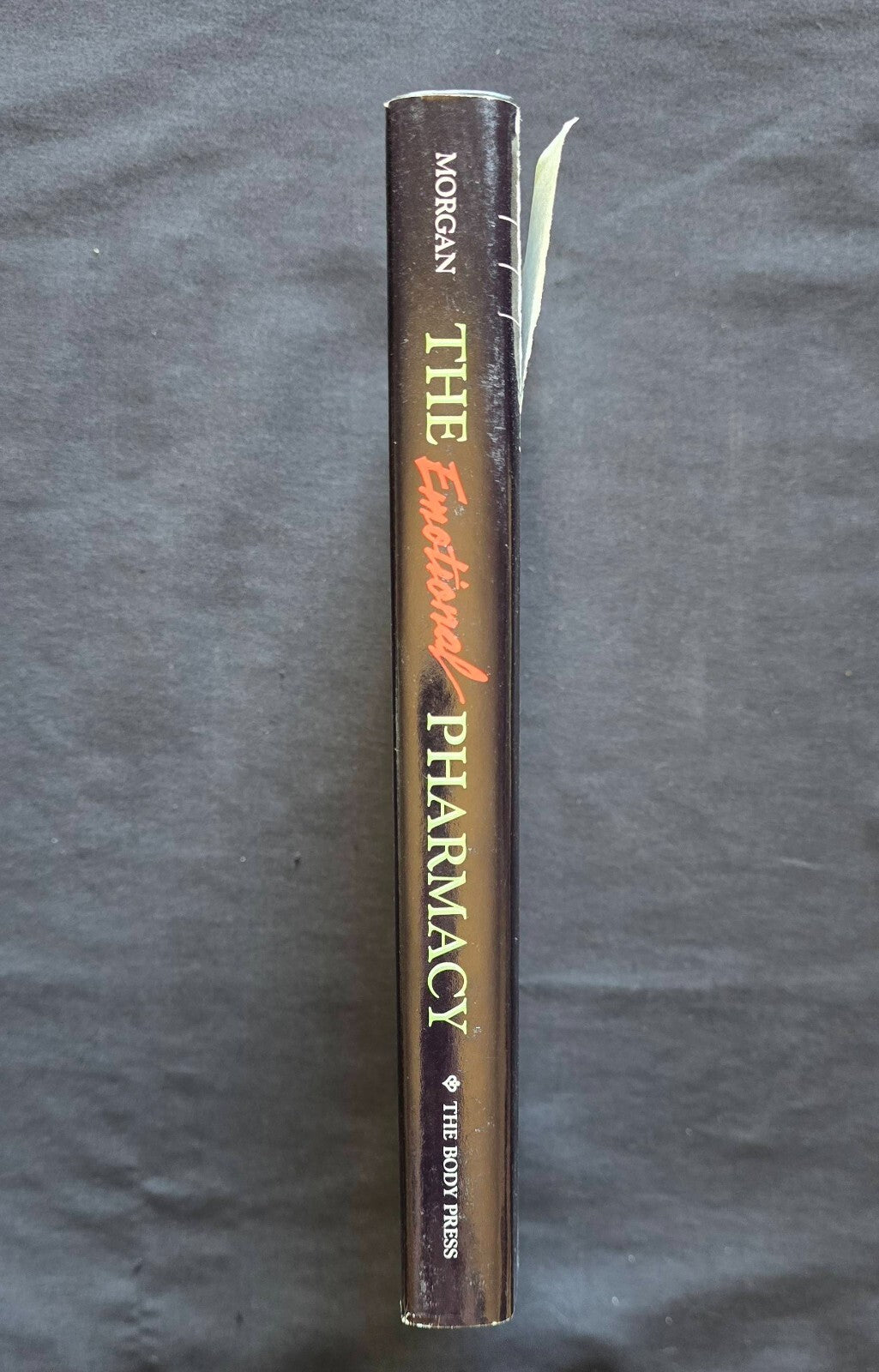 The Emotional Pharmacy By Roberta Morgan (1st Print, 1988) JD