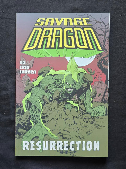 The Savage Dragon: Resurrection Vol. 11 By Erik Larsen (1st Print TPB 2007)