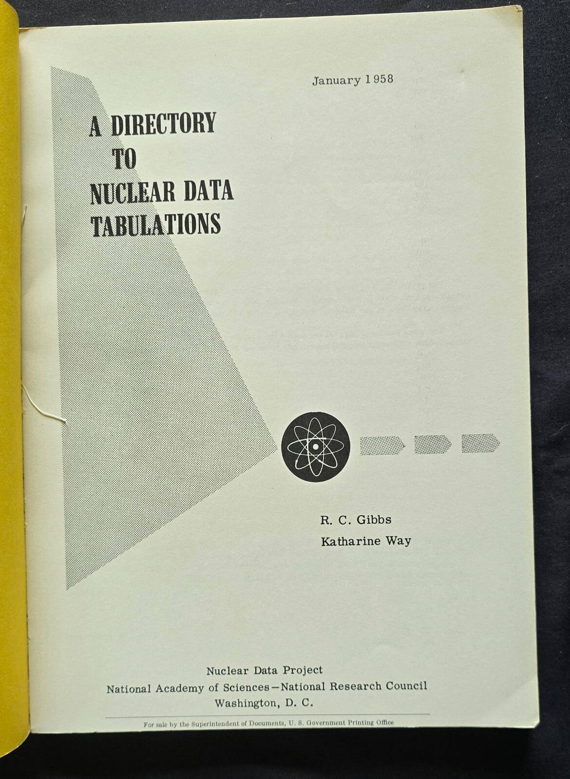 A Directory To Nuclear Data Tabulations by R.C. Gibbs & Katharine Way (1958) JD