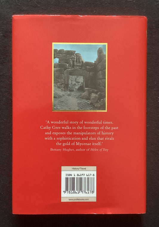 The Tomb of Agamemnon: Mycenae and the Search for a Hero, Gere, Cathy HC -JD