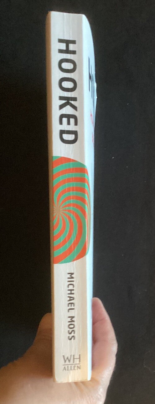 Hooked: How We Became Addicted to Processed Food by Michael Moss, Paperback -JD