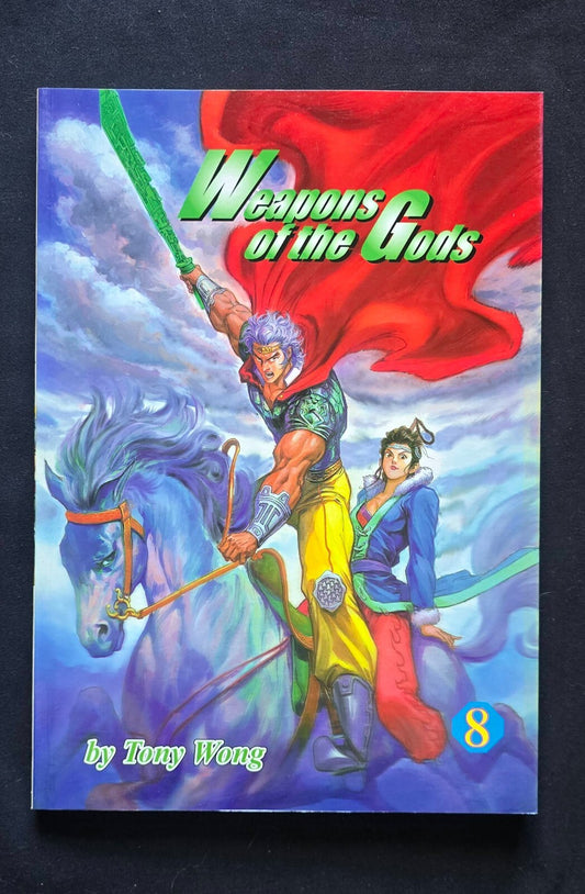 Weapons Of The Gods By Tony Wong Vol. 8 (1st Ed March 2004) - Hong Kong Comic