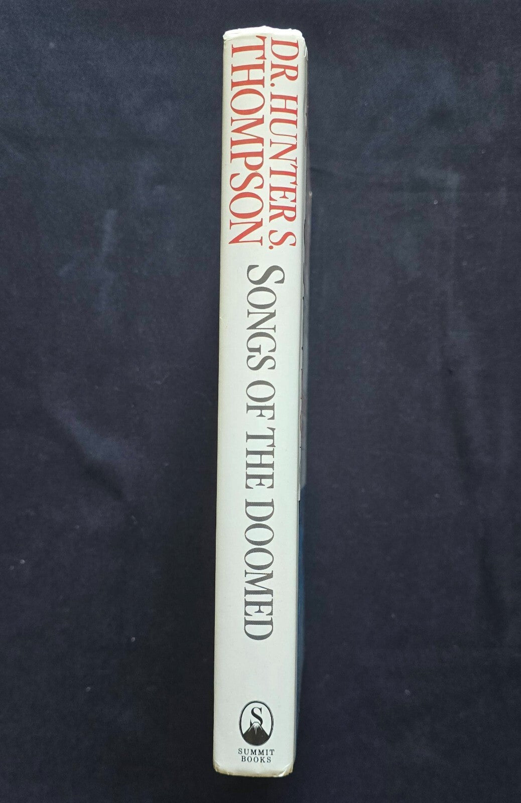 Dr. Hunter S. Thompson Songs Of The Doomed (1990, 1st Ed HC w/DJ)