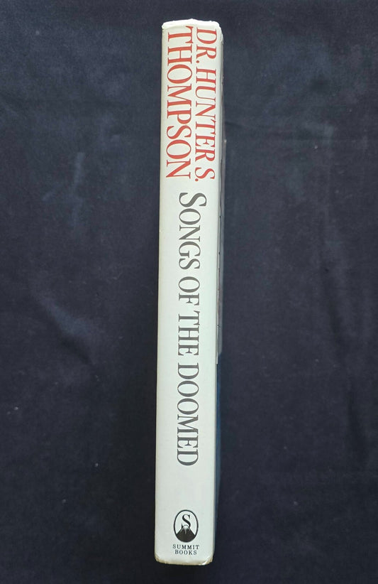 Dr. Hunter S. Thompson Songs Of The Doomed (1990, 1st Ed HC w/DJ)