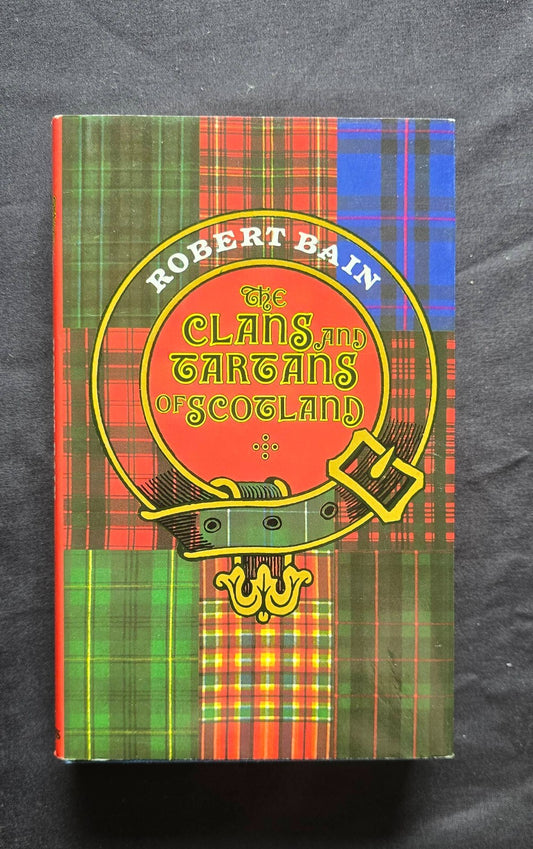 The Clans And Tartans Of Scotland by Robert Bain (1990) JD