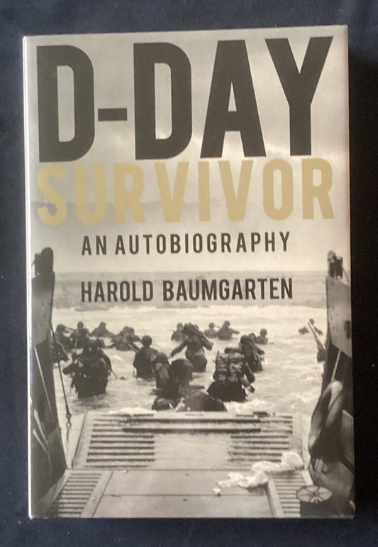 D-Day Survivor: An Autobiography by Dr Harold Baumgarten Hardcover Book  -JD