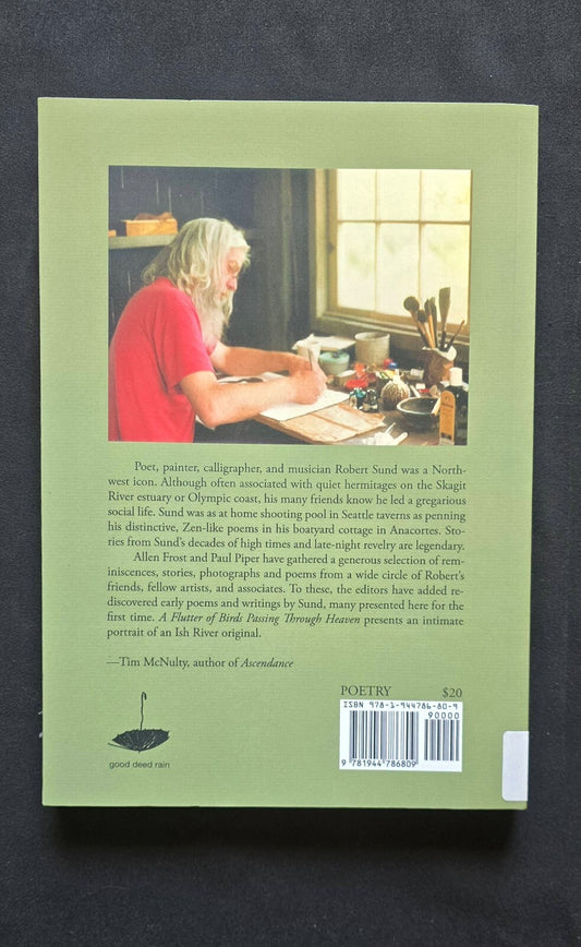 A Flutter Of Birds Passing Through Heaven: A Tribute To Robert Sund 2016 Poetry