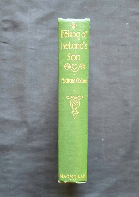 The King Of Ireland's Son By Padraic Colum (HC EARLY Print - 1st? 1925) JD