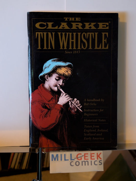 The Clarke Tin Whistle / Mel Bay's Deluxe Tinwhistle Songbook (1990 TPB) -JD