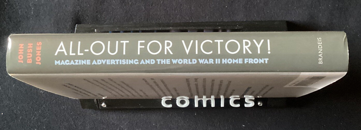 All-Out for Victory! : Magazine Advertising and the World War II, New -JD