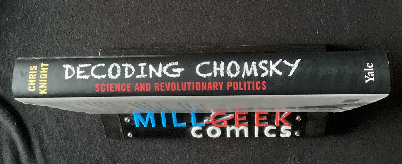 Decoding Chomsky: Science and Revolutionary Politics by Knight Chris Hardback JD