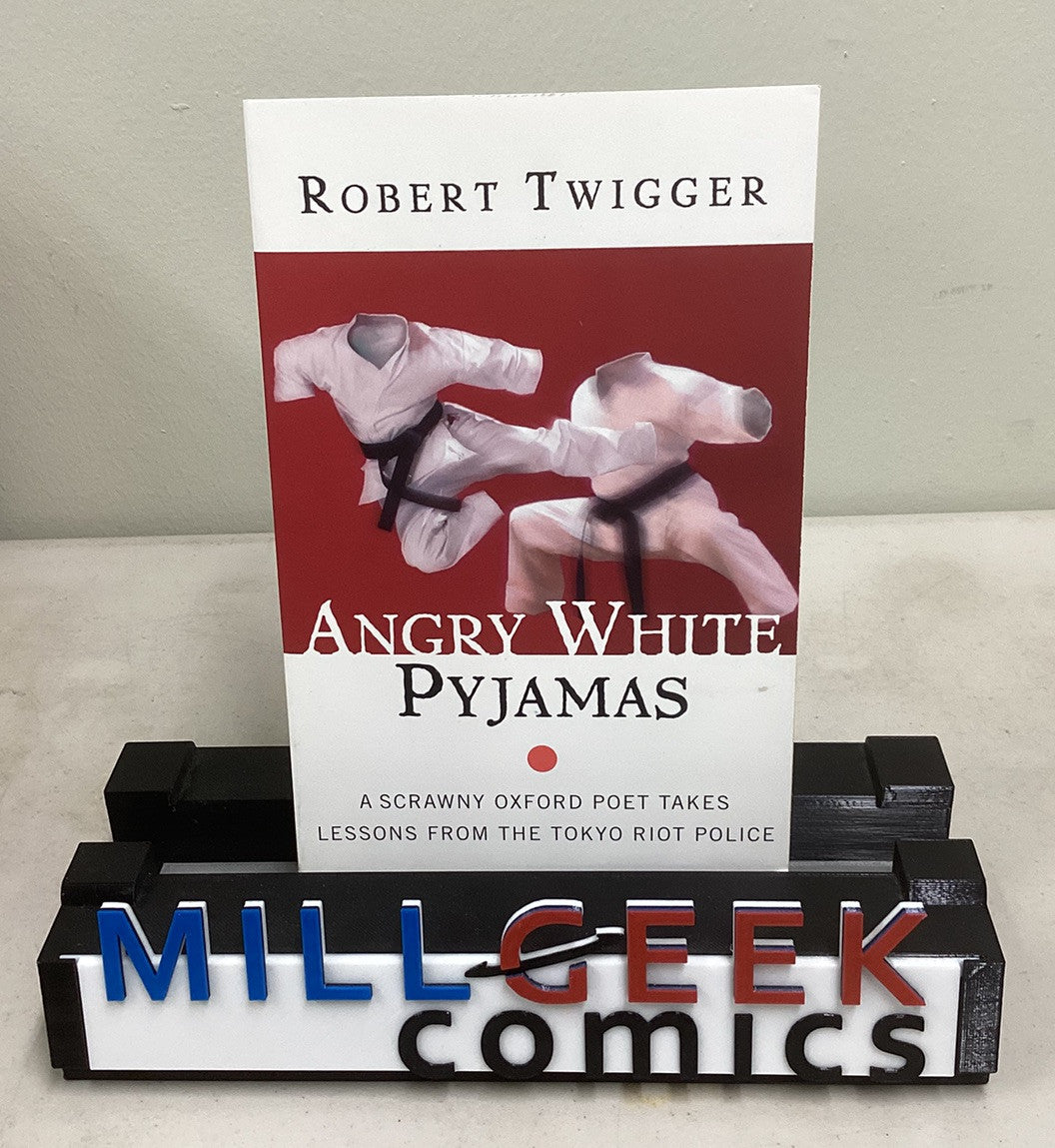 Angry White Pyjamas: A Scrawny Oxford Poet Takes Lessons from the Tokyo… -JD