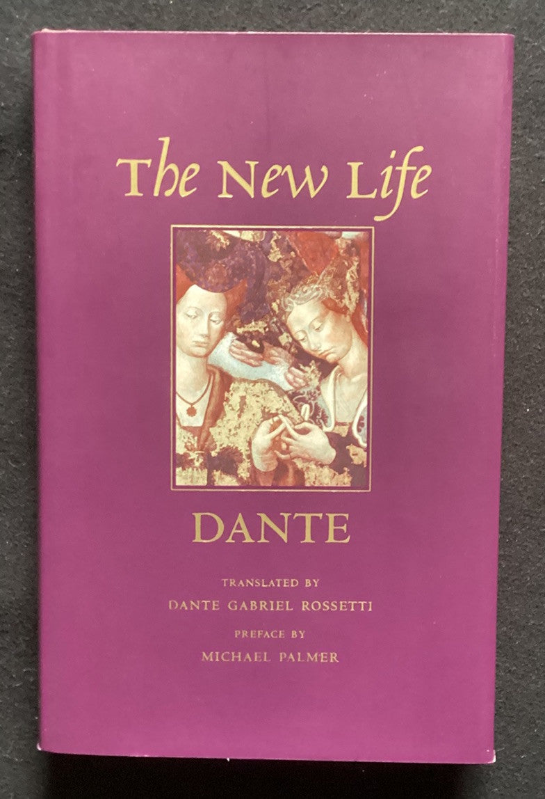 The New Life: Or La Vita Nuova by Alighieri, Dante -JD