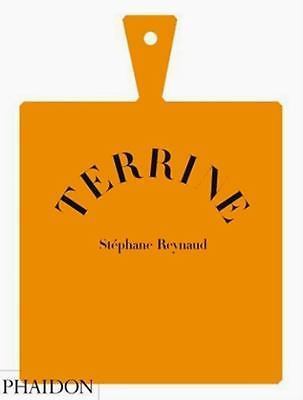 Terrine by Stéphane Reynaud (2008, Hardcover) JD
