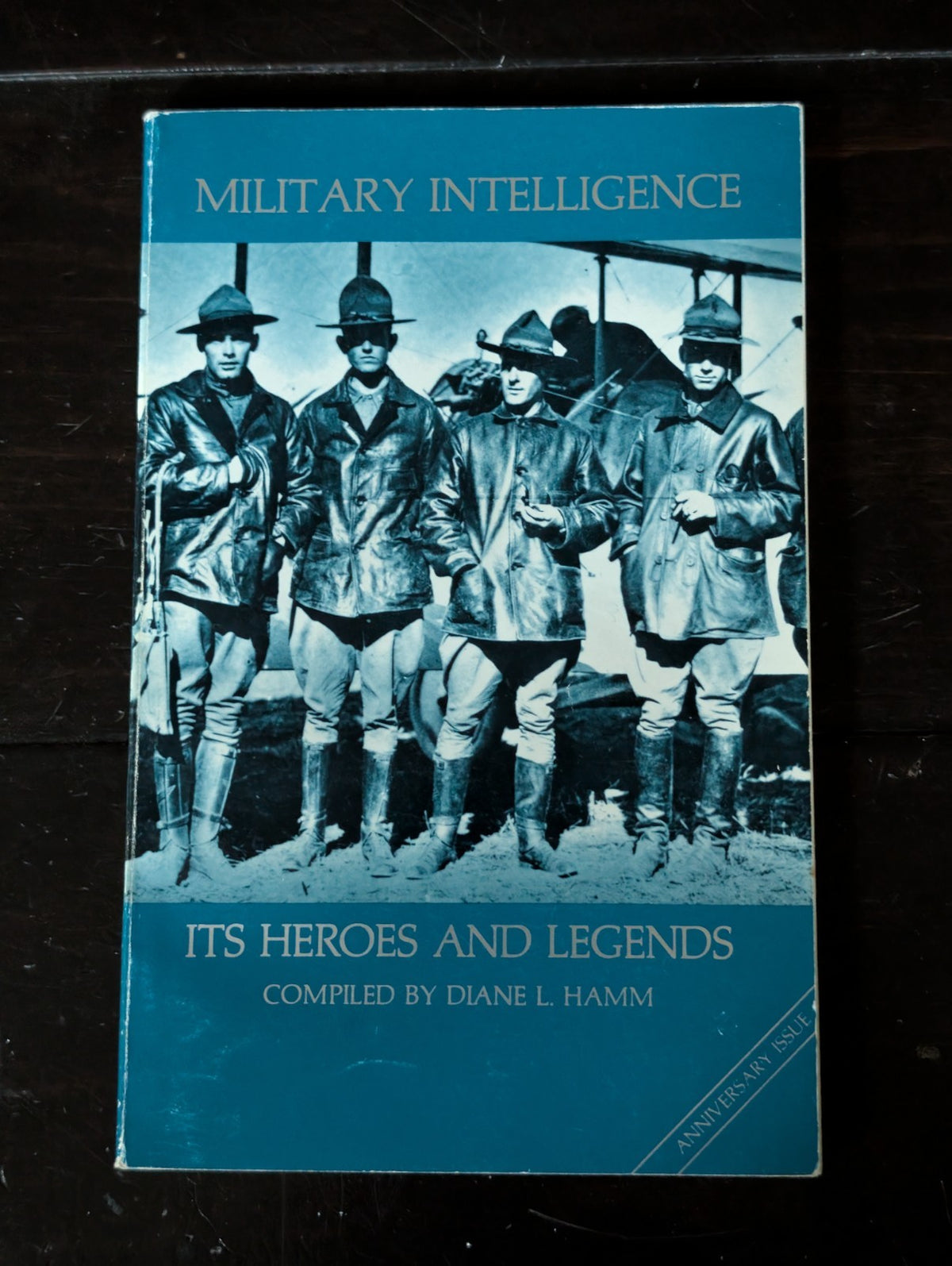 Military Intelligence: It's Heroes and Legends, Compiled by Diane L. Hamm -JD