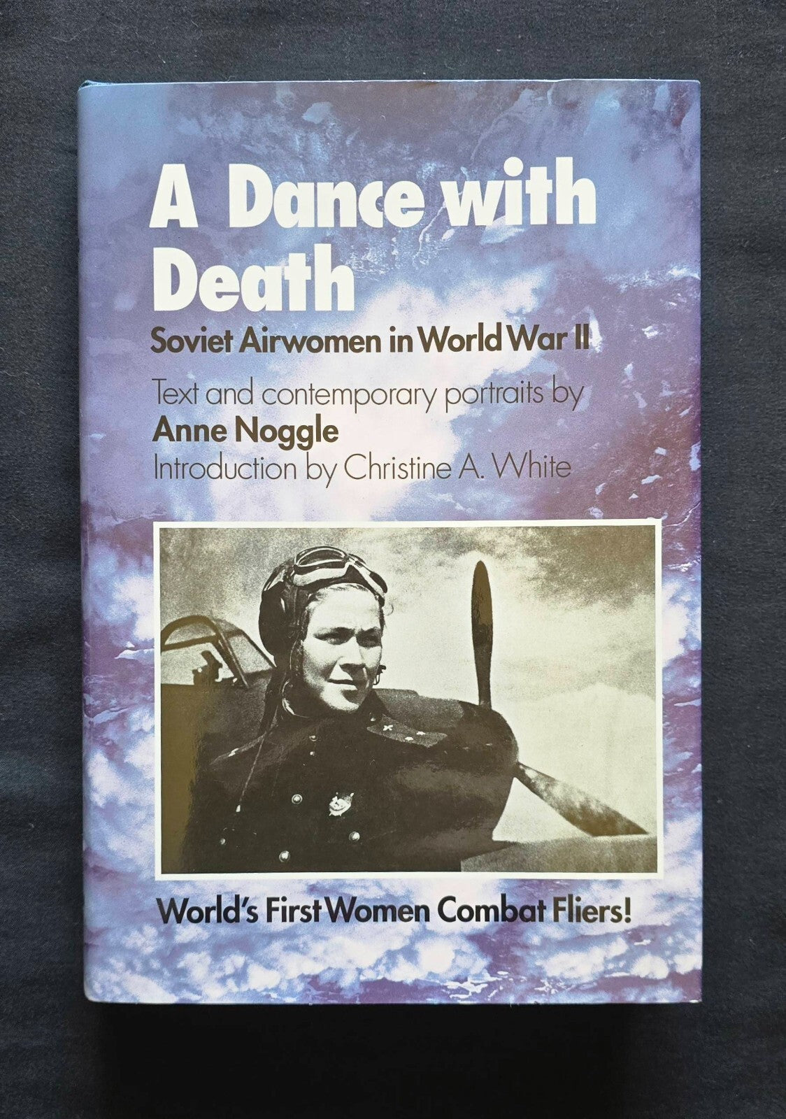 Dance with Death Soviet Airwomen in World War 2 by Anne Noggle (1st Ed 1994) JD