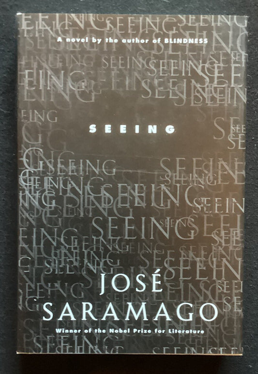 SEEING Jose Saramago NOBEL PRIZE 1st Edition First Printing Fiction NOVEL  -JD