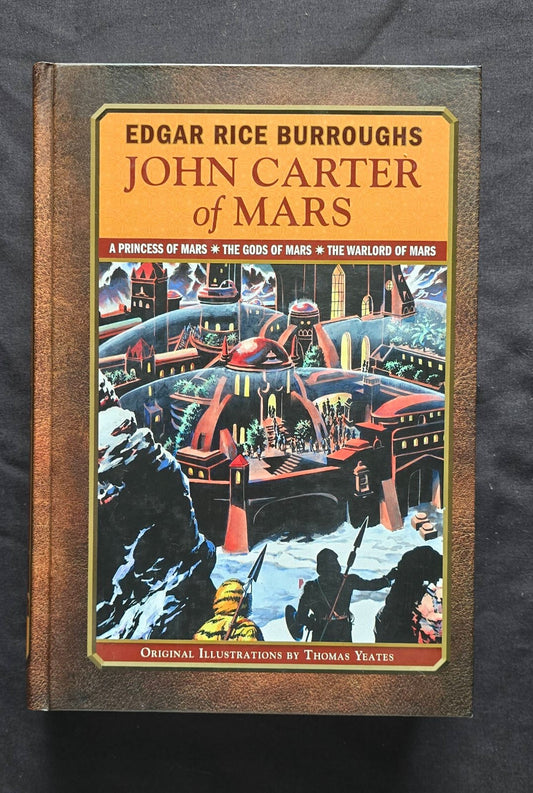 John Carter of Mars Trilogy by Edgar Rice Burroughs (2009 HC) JD