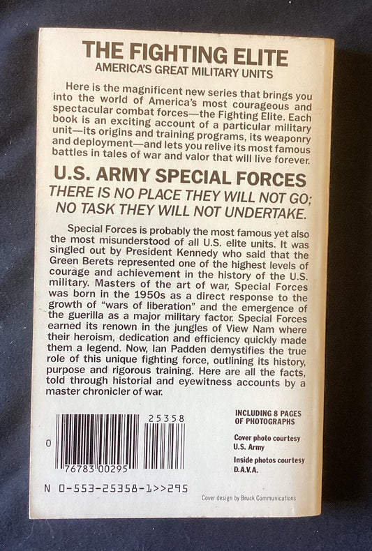 U.S. ARMY SPECIAL FORCES: FROM BOOT CAMP TO THE BATTLE By Ian Padden (PB) JD
