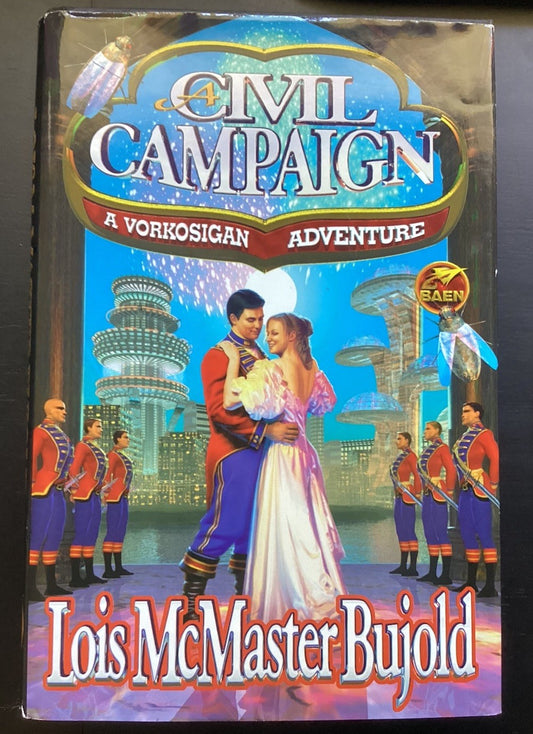 Lois McCaster Bujold A CIVIL CAMPAIGN, HC/DJ, 1st Edition JD