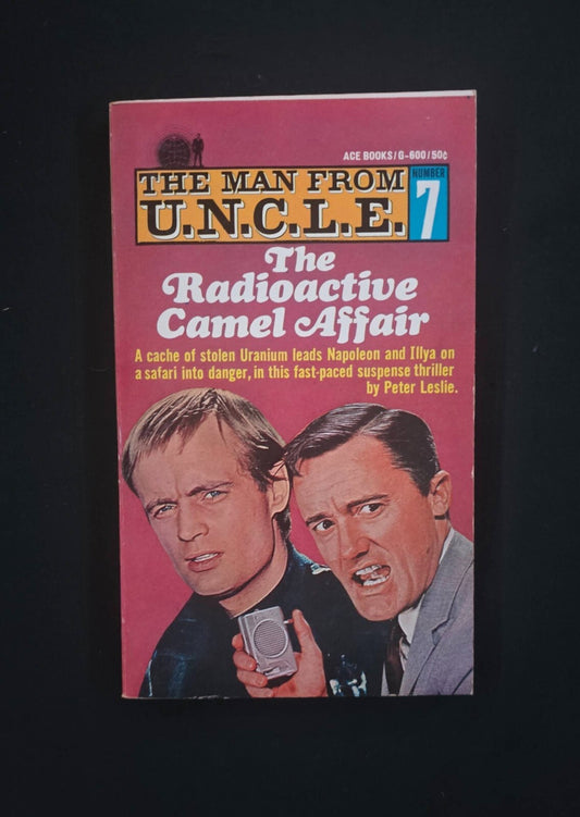 The Man from U.N.C.L.E - Book 7 - The Radioactive Camel Affair (1st ED PB 1966)