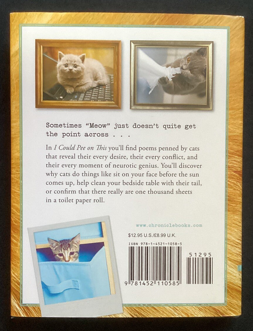 I Could Pee on This: And Other Poems by Cats (Hardcover) -JD
