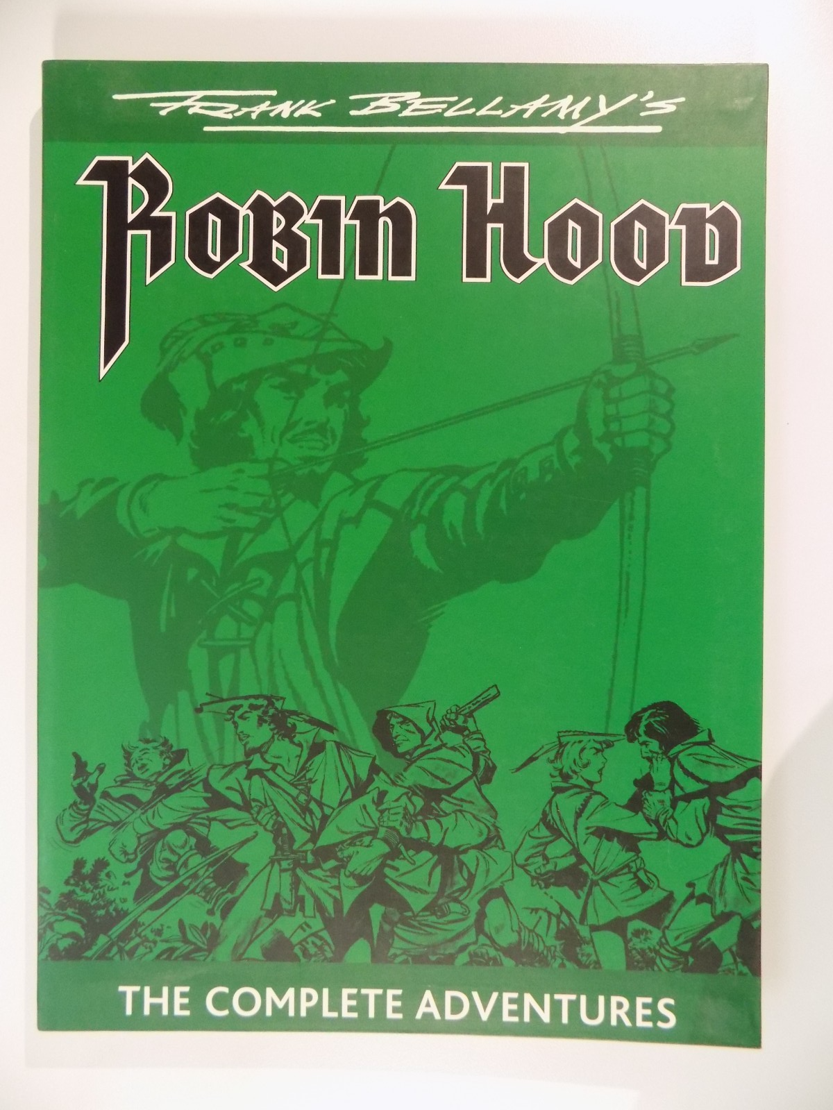 Frank Bellamy's Robin Hood The Complete Adventures Book Palace