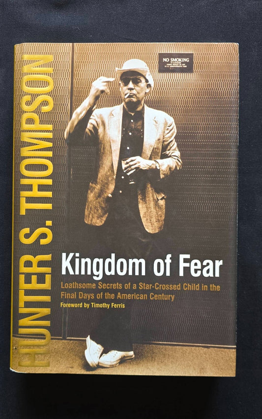 Kingdom of Fear by Hunter S. Thompson (1st Ed HC w/DJ 2003)
