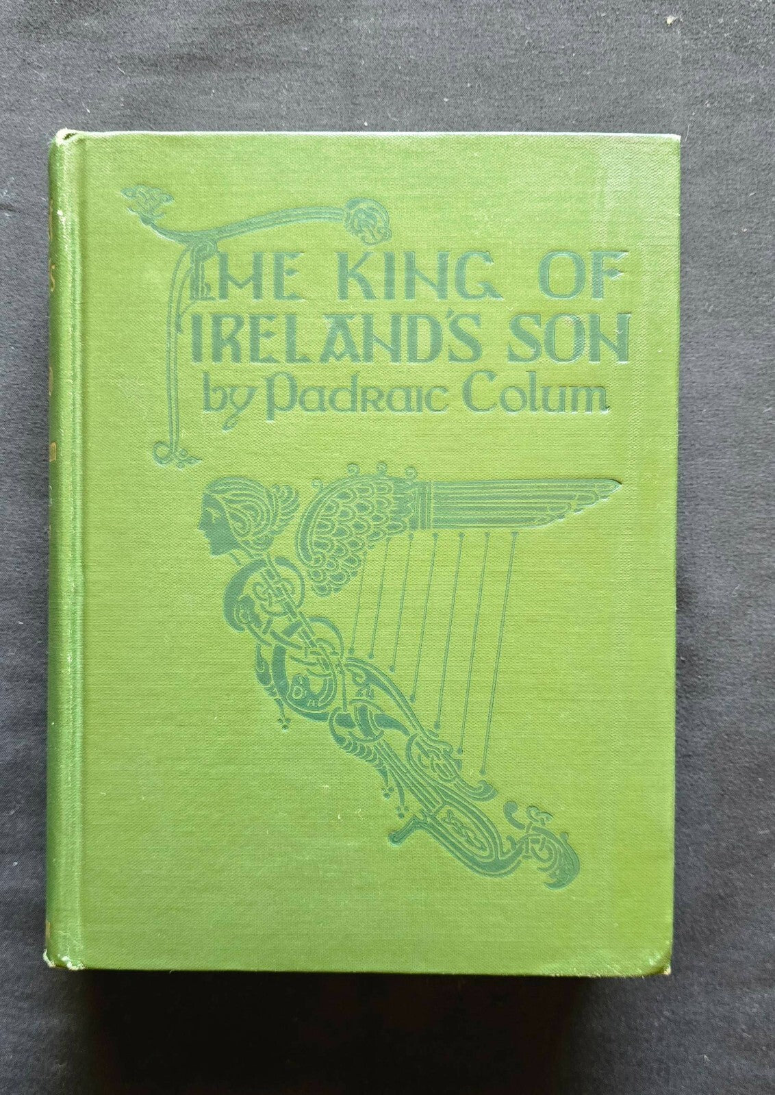 The King Of Ireland's Son By Padraic Colum (HC EARLY Print - 1st? 1925) JD