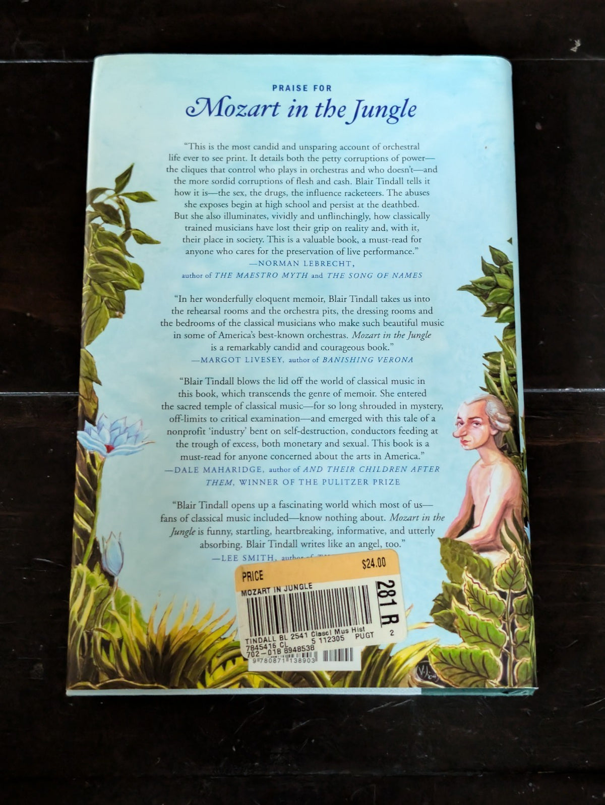 Mozart in the Jungle: Sex, Drugs, and Classical Music, Blair Tindall HC -JD