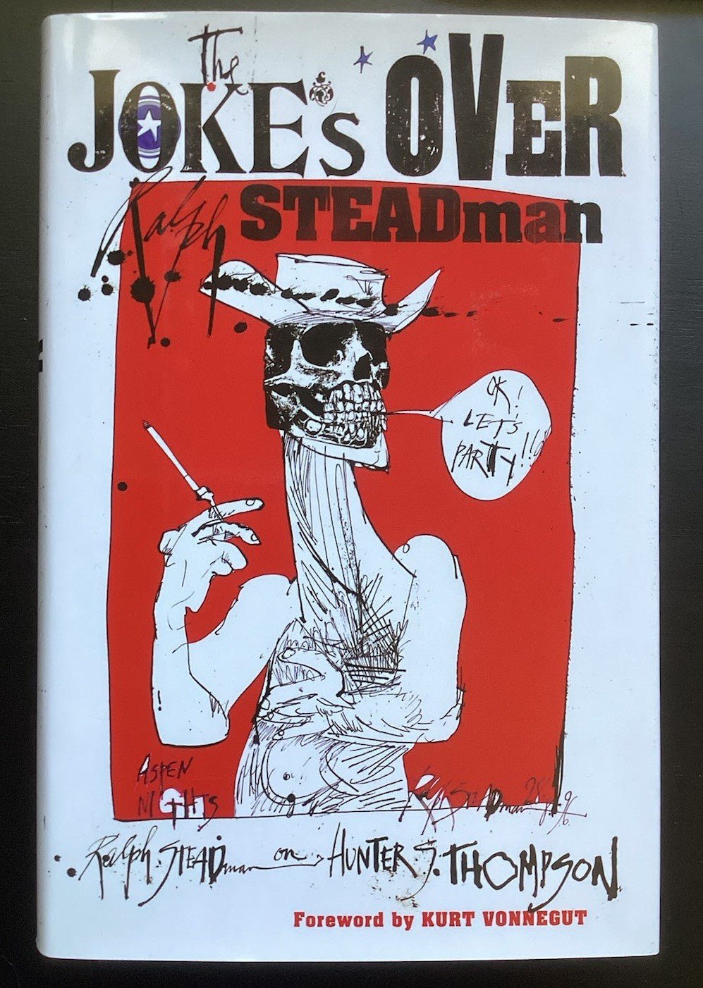 THE JOKE'S OVER By Ralph Steadman Gonzo Hunter S. Thompson HCDJ  1st Edition JD