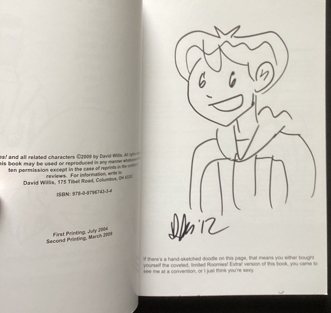 David Willis : Roomies (1, 2) Short Packed (1,5) Hand Sketched!