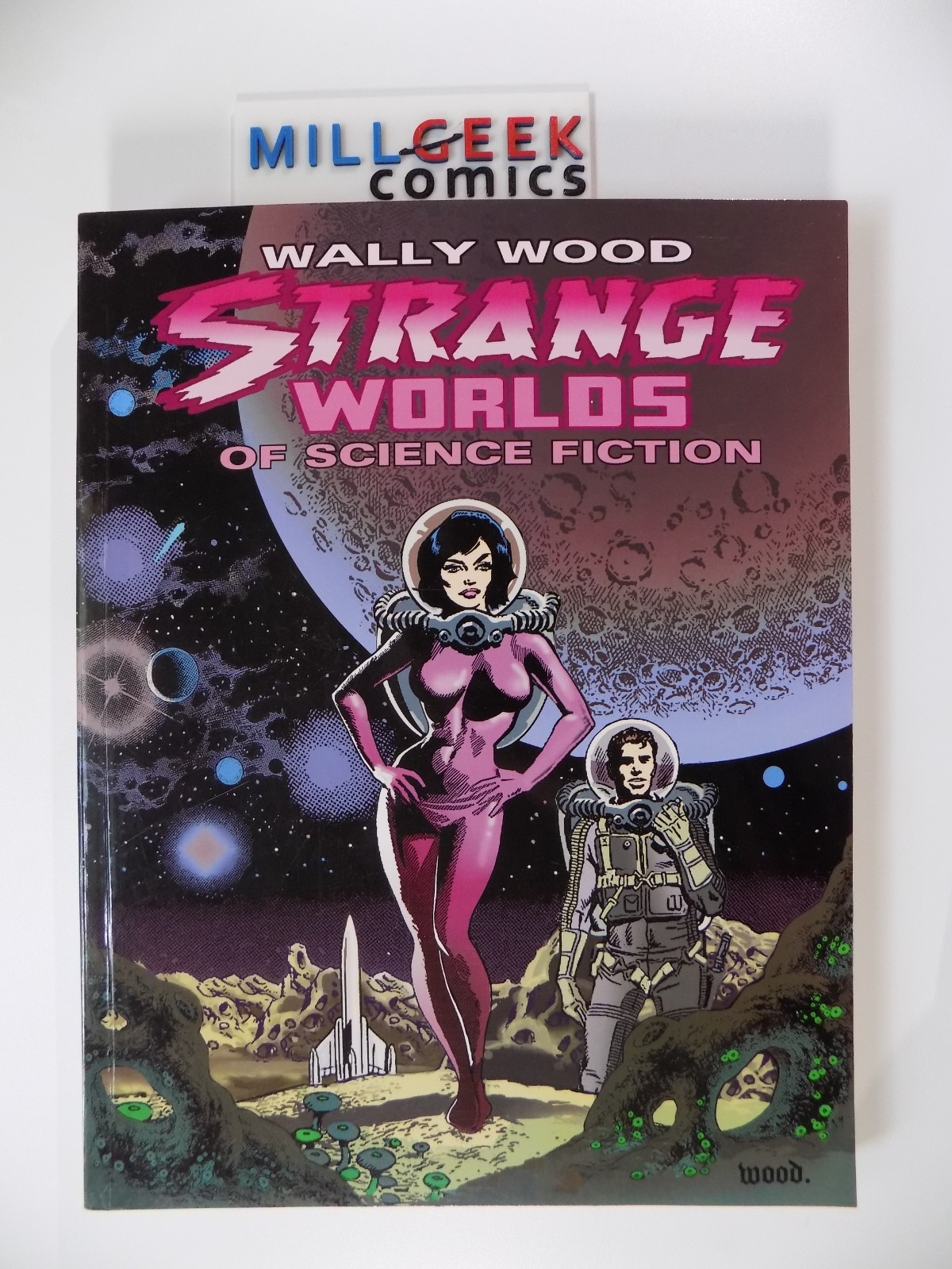 Wally Wood Strange Worlds of Science Fiction SC