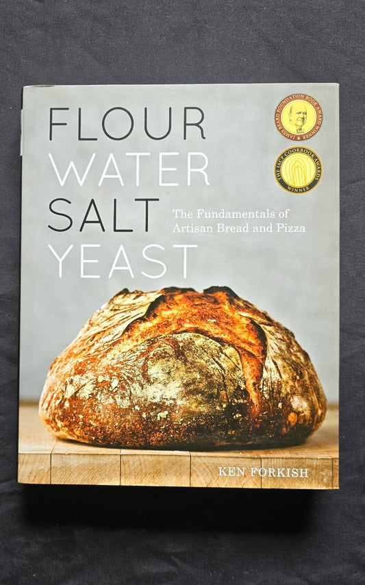 Flour Water Salt Yeast: The Fundamentals of Artisan Bread and Pizza - JD